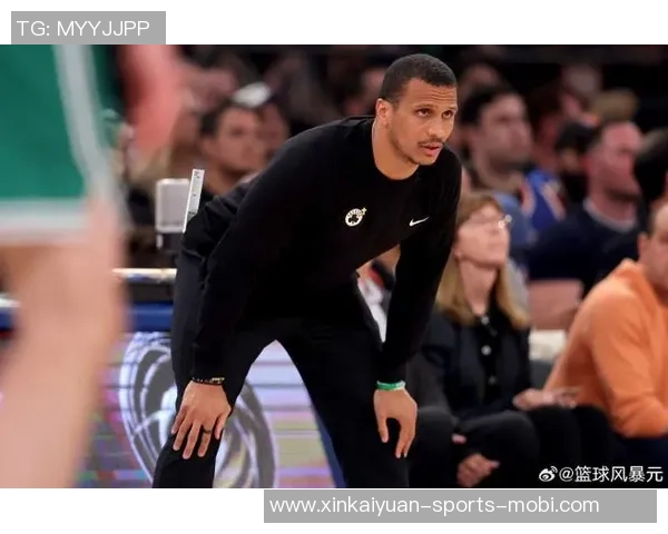 米诺特谈马祖拉期望我成为防守强者展现侵略性与荣誉感并重